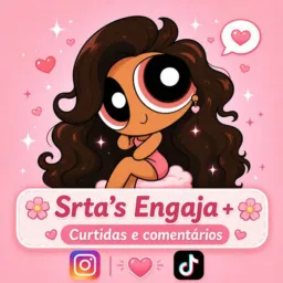 🌸Srta's Engaja+ Curtidas/Comentários🌸