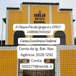 Igreja Batista Nacional em Camamu BA. Segunda Travessa da Avenida Rio Branco 30 Rodagem na 4 Esquina