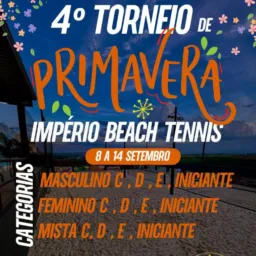 4º TORNEIO DE PRIMAVERA 💐IMPÉRIO BEACH 2025 🎾