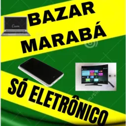BAZAR MARABÁ SÓ ELETRÔNICOS COMPRA E VENDA 📲💻🖥️