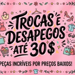 TROCAS/Desapegos até 30$ 🟣🛍️