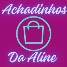 PROMOS E ACHADINHOS DA ALINE