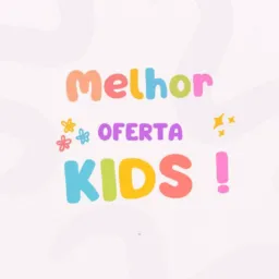 Melhor Oferta KIDS 🧸🪆⚽