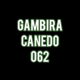 Gambira Canedo 062 🚨💸🤝