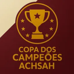 🏆⚜️Copa do Campeões Achsah