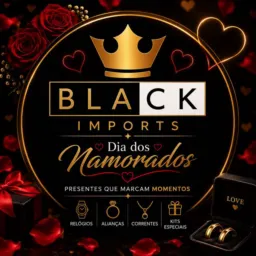 🔥 GRUPO VIP BLACK IMPORTS – DIA DOS NAMORADOS ❤️