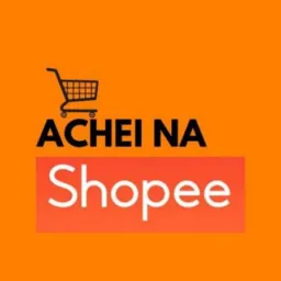 Achadinho Shopee e Tik Tok shop