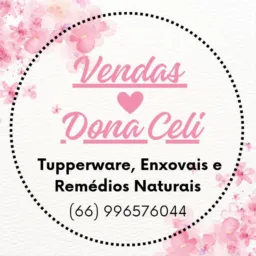 Vendas Dona Celi. Tupperware, Enxovais e Remédios Naturais.