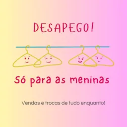 DESAPEGO SÓ PARA As MENINAS 👸🏼👚👙👖🩱