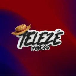 👒TELEZÉ Podcast🛶