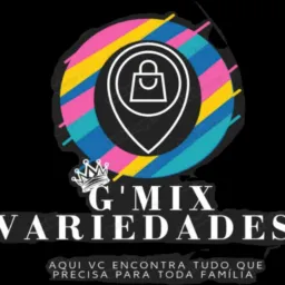 G'Mix Variedades 🛒🛍️✅ Aqui vc encontra oque prescisa para toda sua família 🛒🛍️✅🥰