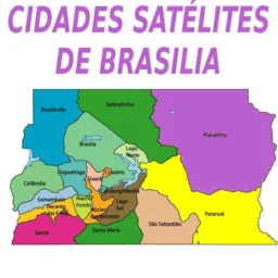 CIDADES SATÉLITES DE BRASÍLIA - DISTRITO FEDERAL - DIVULGAÇÃO