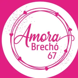 AMORA BRECHÓ 67 VIP✨🛍️