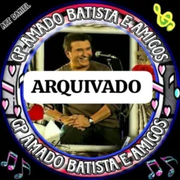 G̸P̸ AMADO BATISTA E AMIGOS VIRTUAIS DE TODOS OS CORAÇÕES♥️FRASES📝MÚSICAS 🎼