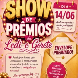 14/06 - Show de prêmios Da LEDI E GORETE