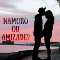 Namoro ou amizade 😍