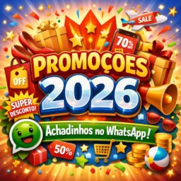 🎁🔥Promoções 2026 🔥❤️