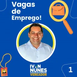 (1) Vagas de Emprego | Vereador Ivan Nunes ✅