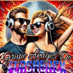 🎧🎼AMIGOS  DO FLASHBACK🎼🎧
