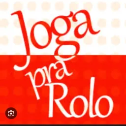 Joga pra rolo de tudo rj