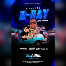 B-DAY JOÃO TAVARES 25/04 2º edição 😎🚀