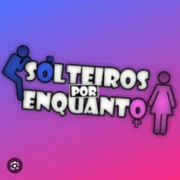 SOLTEIROS POR ENQUANTO 🙋🏻♀️🙋♂️👩❤️👨