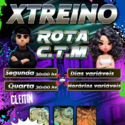 ROTA: C.T.M 🚨🔥 XTREINO
