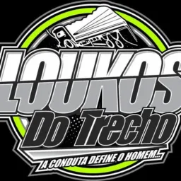 Os loucos do trecho 🚛🚚