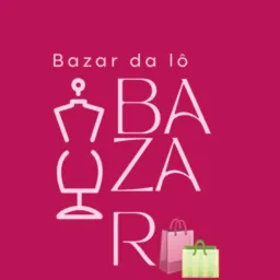 BAZAR DA LÔ