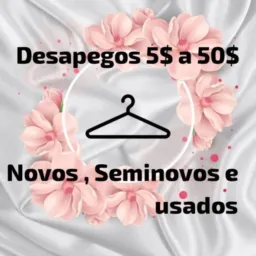 Desapegos  5$ a 50$  novos , semi novos e usados.