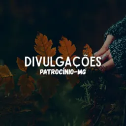 Divulga Patrocínio MG 👍