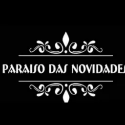 Paraiso das Novidades 🛍️