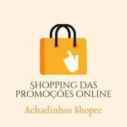 Shopping das Promoções Online : Achadinhos Shopee