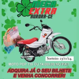 Extra Aurora sorteio de uma pop 110😍🍀🍀💸💰💰😊