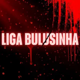 LIGA BULUSINHA 🩸