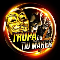 TROPA DO TIO MAKER