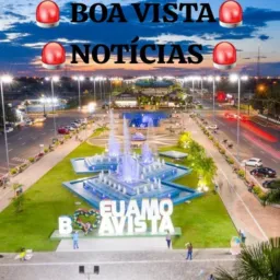 🚓🚨BOA VISTA NOTICIAS 24🚨🚔