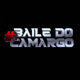 #BAILE DO CAMARGO
