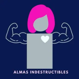 ALMAS INDESTRUCTIBLES🧠❤️💪
