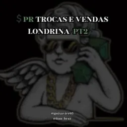 💲PR TROCAS E VENDAS LONDRINA PT2💲