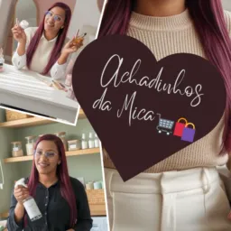 Achadinhos da Mica 🛍️🛒😍