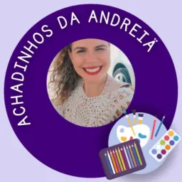Achadinhos da Andreiä 🥰