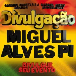 Grupo de  divulgações  Miguel Alves piauí