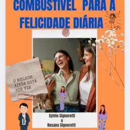 COMBUSTÍVEL PARA A FELICIDADE DIÁRIA