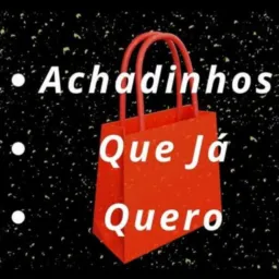 🛒ACHADINHOS QUE JÁ QUERO 🛒