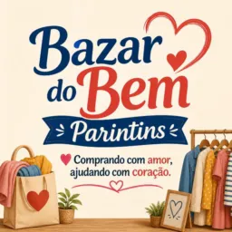 🌸Bazar do Bem. PARINTINS