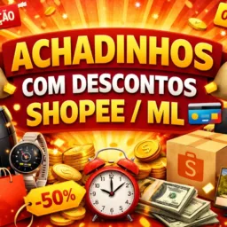💰💳 ACHADINHOS COM DESCONTOS SHOPEE/ML 💰💳