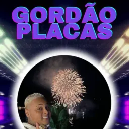 GORDÃO PLACAS ✍🏽📆🃏
