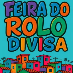 FEIRA DO ROLO JARDIM MARGARIDA MOGI/ITAQUÁ/SUZANO🔥🔥