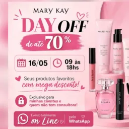 DAY OFF MARY KAY 70% OFF DA ÉRIKA